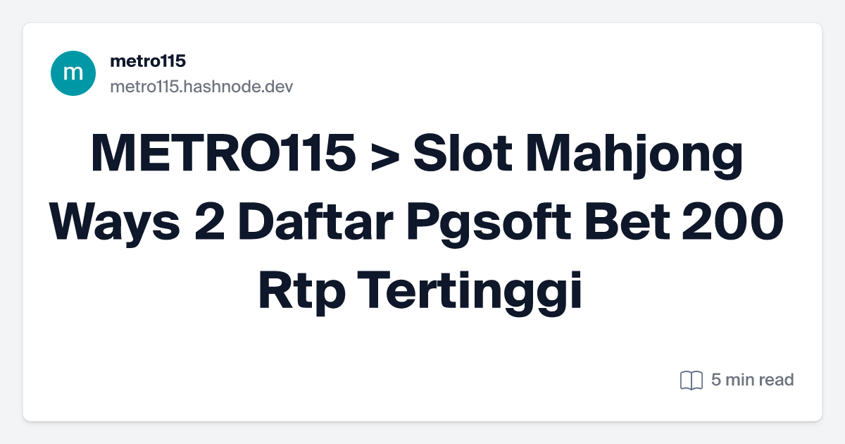 METRO115 > Slot Mahjong Ways 2 Daftar Pgsoft Bet 200 Rtp Tertinggi